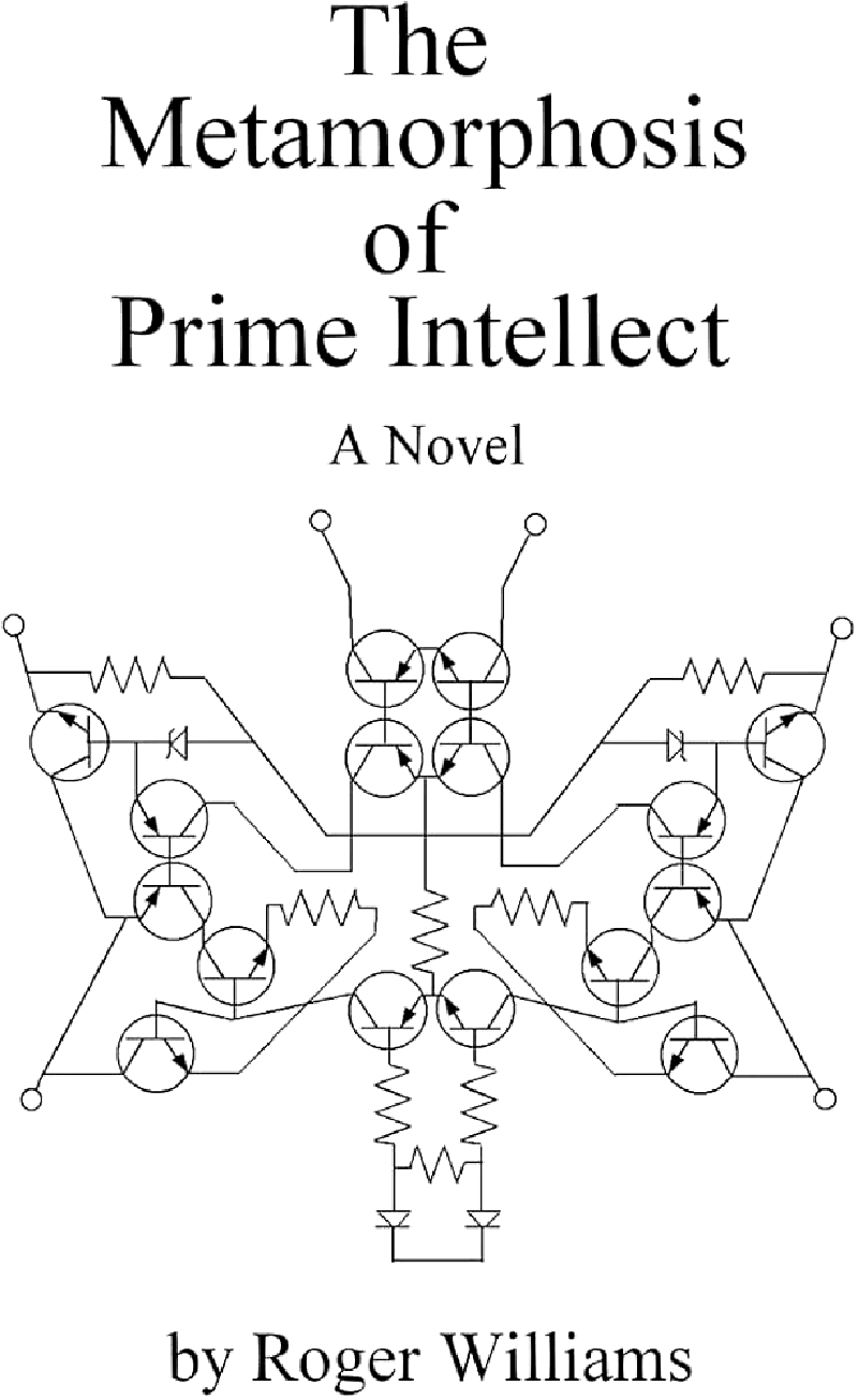 The Metamorphosis of Prime Intellect by Roger Williams